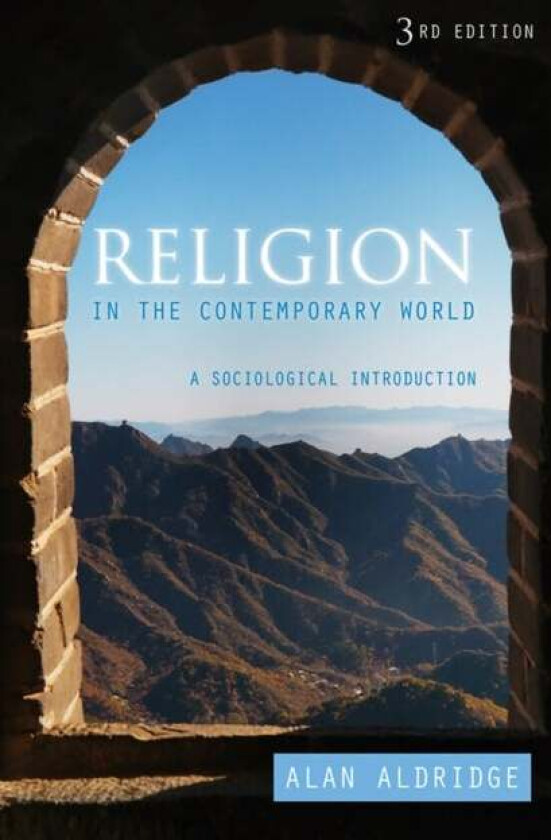 Religion in the Contemporary World av Alan (University of Nottingham) Aldridge