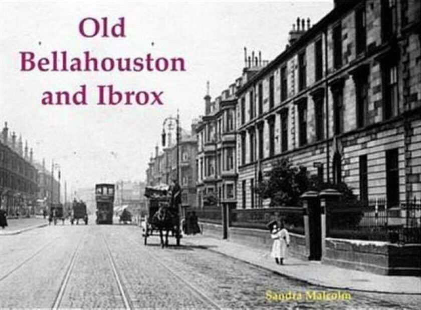 Old Bellahouston and Ibrox av Sandra Malcolm