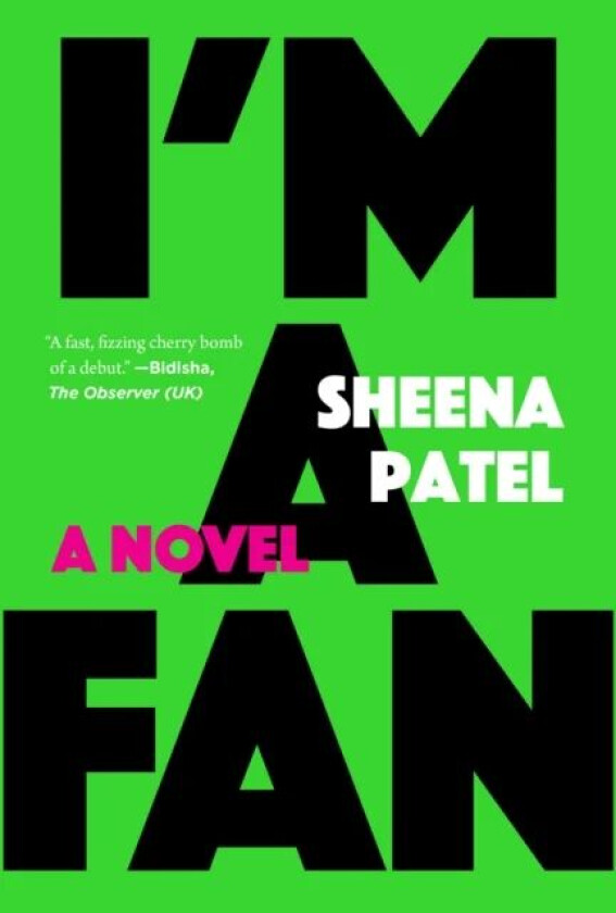 I'm a Fan av Sheena Patel
