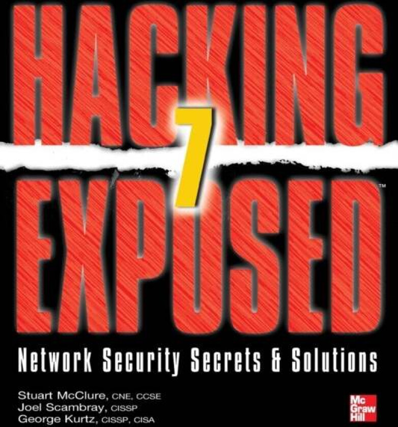 Hacking Exposed 7 av Stuart McClure, Joel Scambray, George Kurtz
