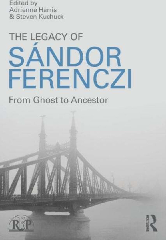 The Legacy of Sandor Ferenczi