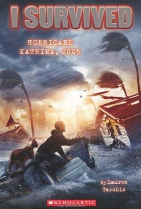 I Survived Hurricane Katrina, 2005 (I Survived #3) av Lauren Tarshis