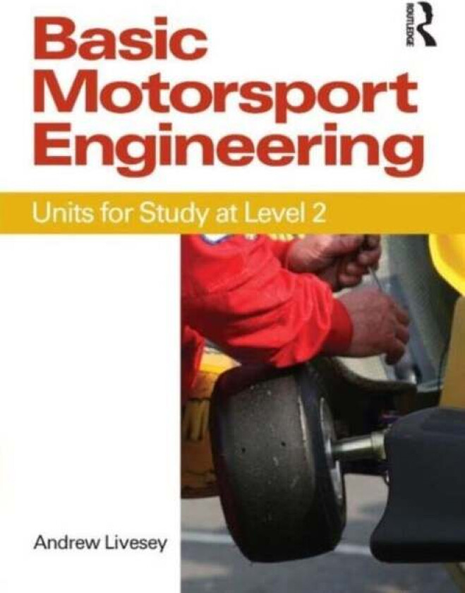 Basic Motorsport Engineering av Andrew Livesey