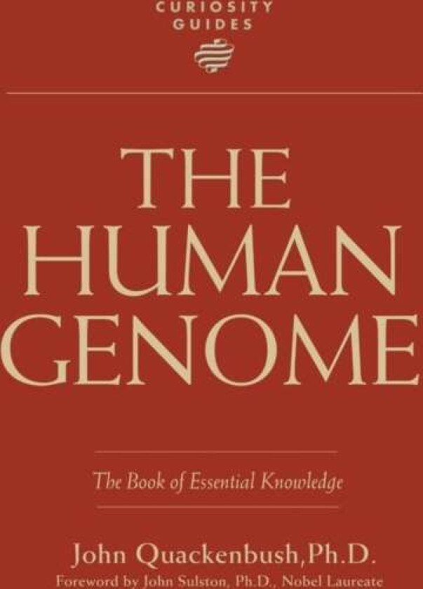 Curiosity Guides: The Human Genome av John Quackenbush