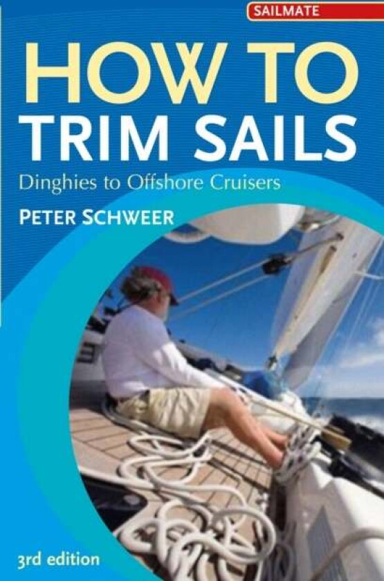 How to Trim Sails av Peter Schweer