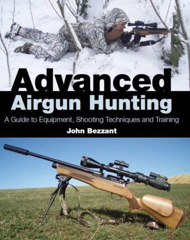 Advanced Airgun Hunting av John Bezzant