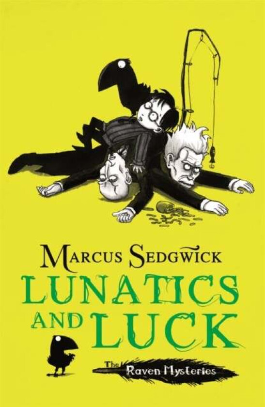 Raven Mysteries: Lunatics and Luck av Marcus Sedgwick