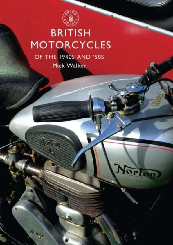 British Motorcycles of the 1940s and '50s av Mick Walker