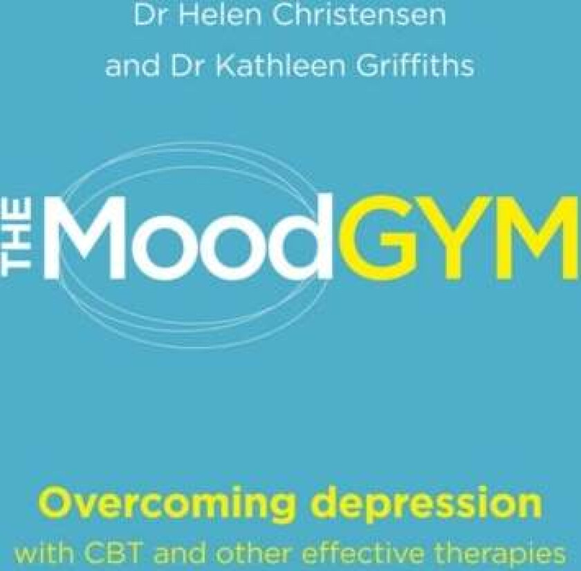 The Mood Gym av Dr Kathleen Griffiths, Dr Helen Christensen