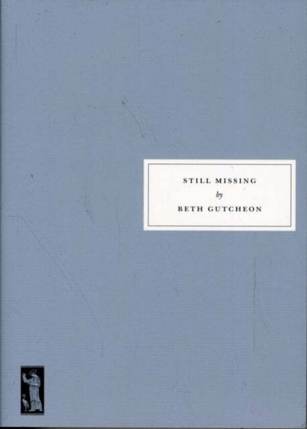 Still Missing av Beth Gutcheon