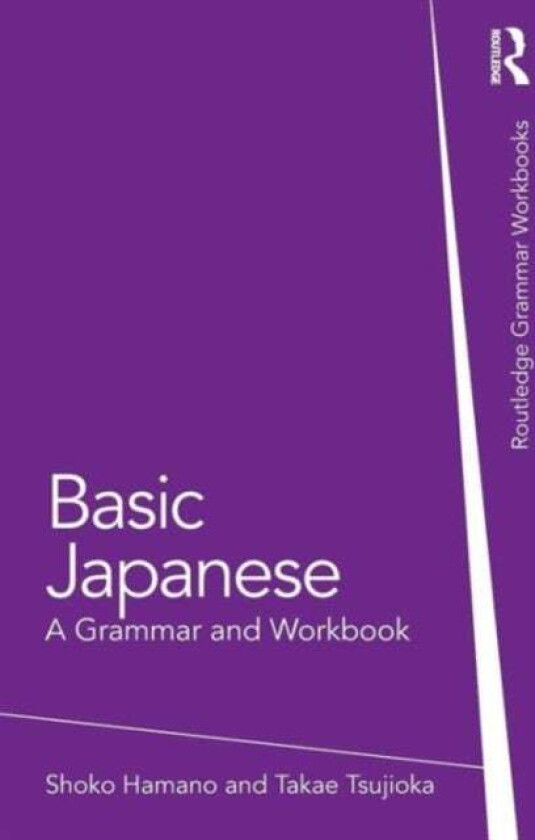 Basic Japanese av Shoko (The George Washington University USA) Hamano, Takae (The George Washington University USA) Tsujioka