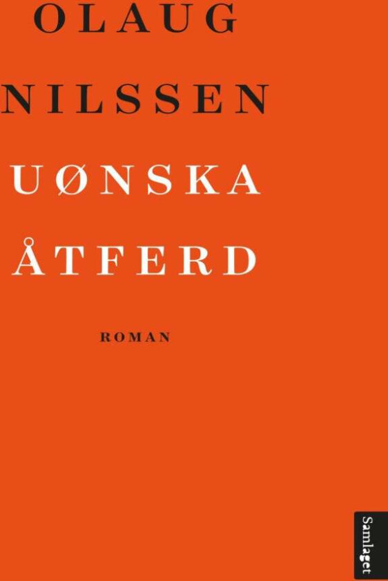 Uønska åtferd av Olaug Nilssen