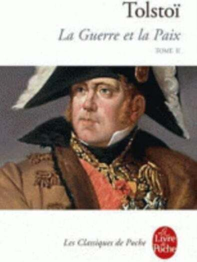 La Guerre et la Paix (Tome 2) av Lev Tolstoy