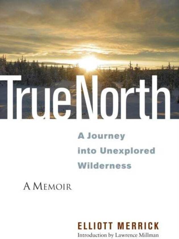 True North av Elliott Merrick