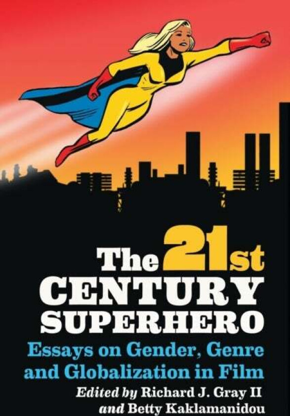 The 21st Century Superhero