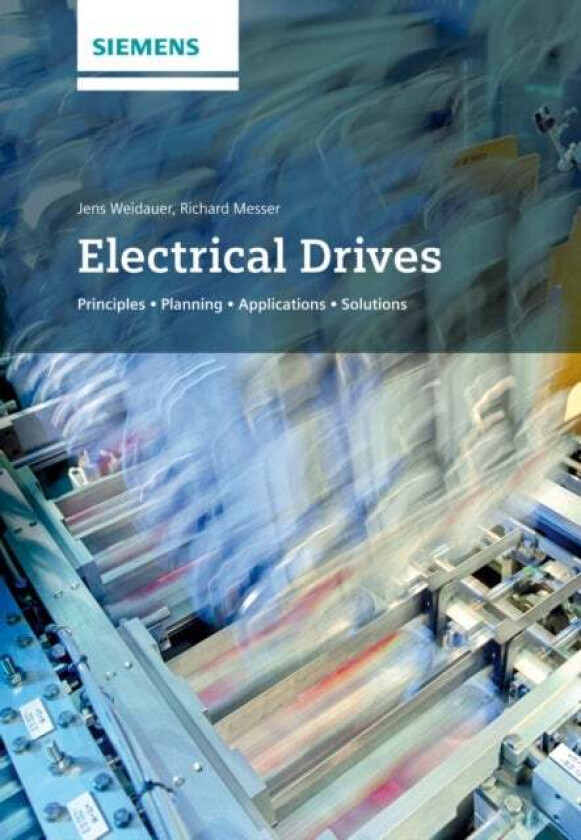 Electrical Drives av Jens Weidauer, Richard Messer