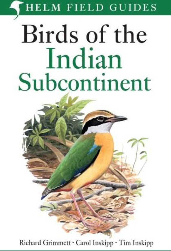 Birds of the Indian Subcontinent av Richard Grimmett, Carol Inskipp, Tim Inskipp