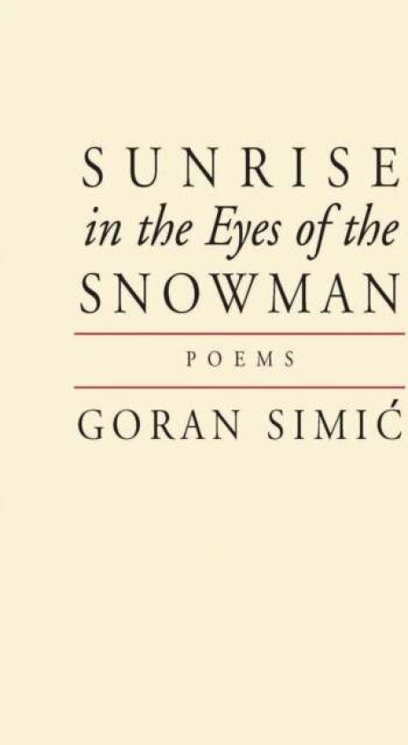 Sunrise in the Eyes of the Snowman av Goran Simic