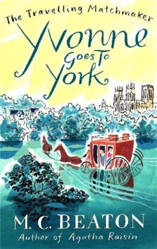 Yvonne Goes to York av M. C. Beaton