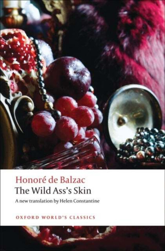 The Wild Ass&#039;s Skin av Honore De Balzac