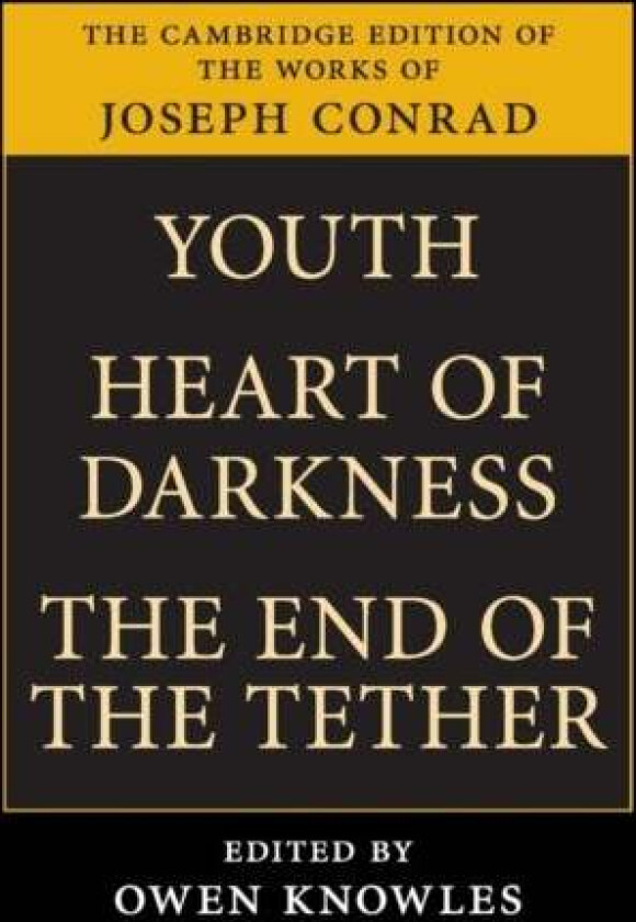 Youth, Heart of Darkness, The End of the Tether av Joseph Conrad