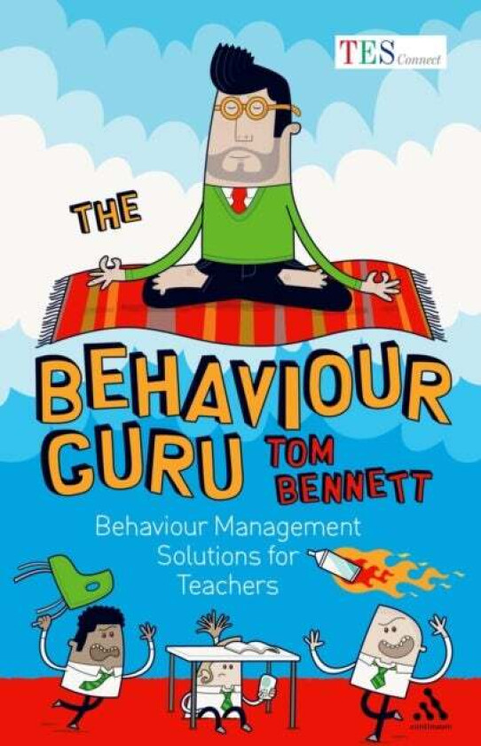 The Behaviour Guru av Tom Bennett