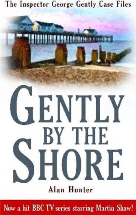 Gently By The Shore av Mr Alan Hunter