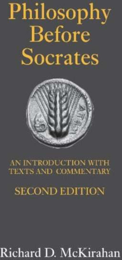Philosophy Before Socrates av Richard D. McKirahan