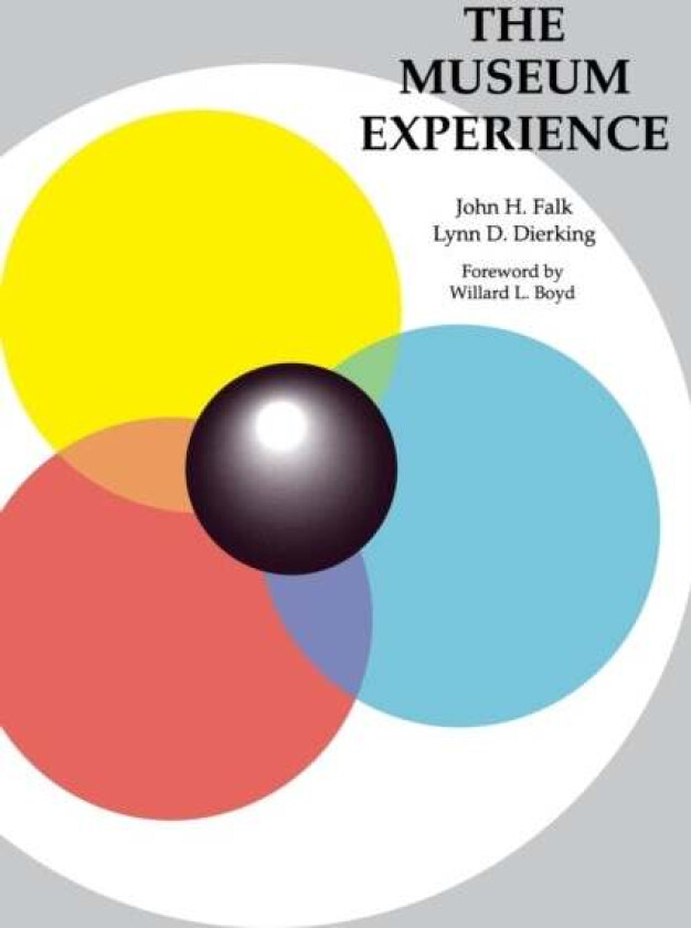 The Museum Experience av John H Falk