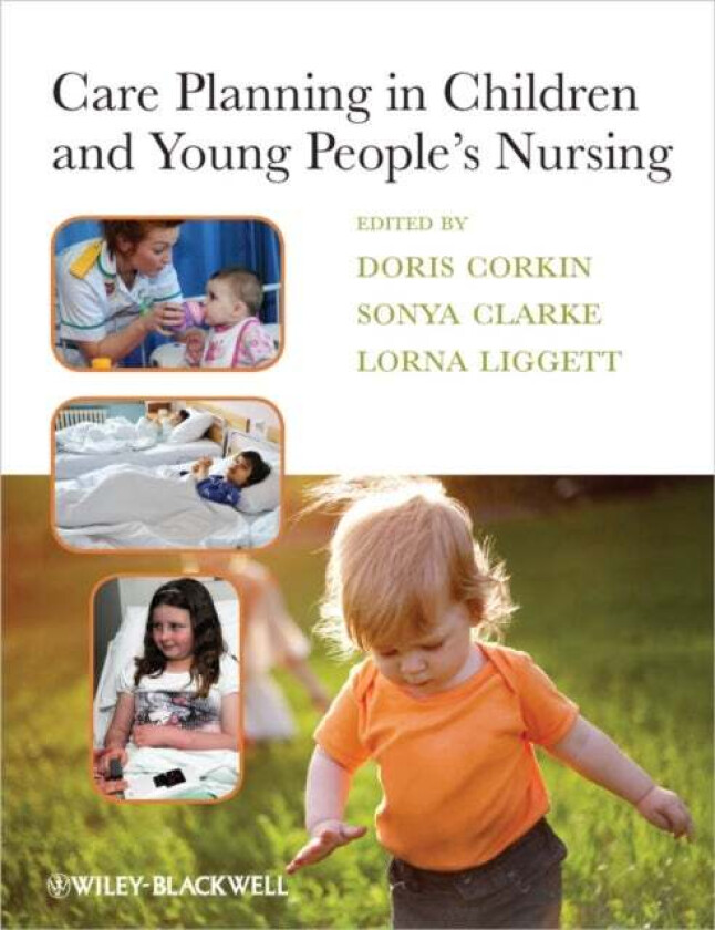 Care Planning in Children and Young People&#039;s Nursing