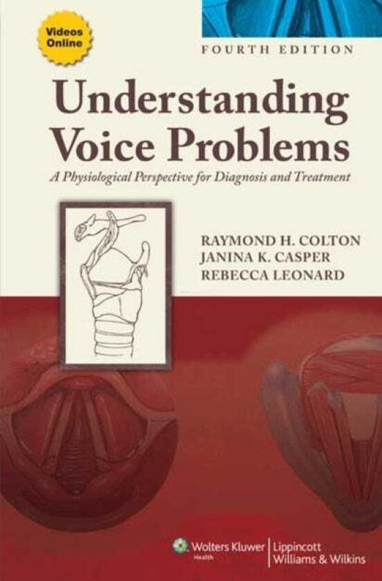 Understanding Voice Problems av Raymond H. Colton, Janina K. Casper, Rebecca Leonard