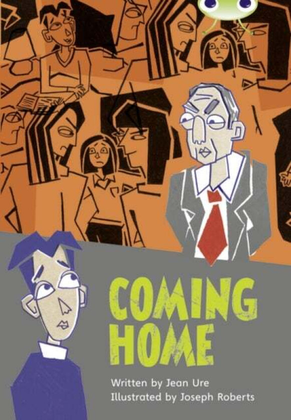Bug Club Independent Fiction Year 5 Blue B Coming Home av Jean Ure