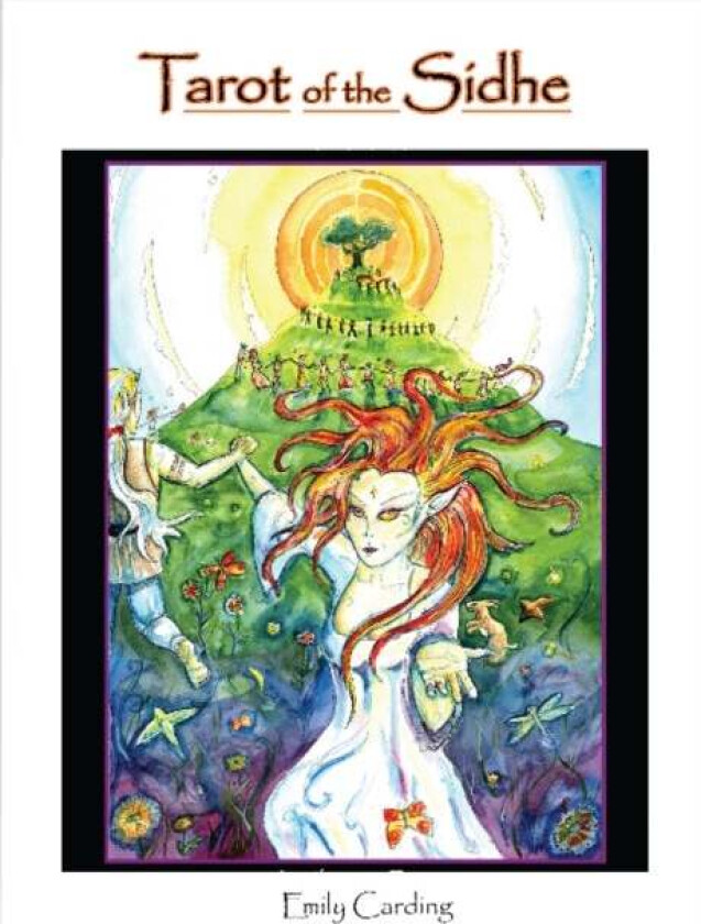 Tarot of the Sidhe av Emily Carding