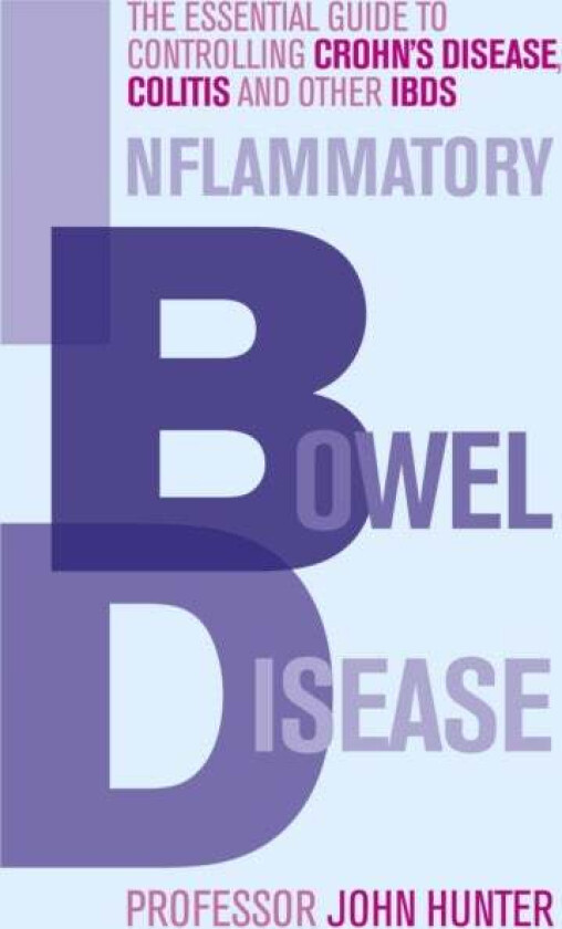 Inflammatory Bowel Disease av Dr John Hunter