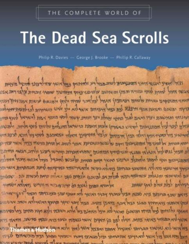 The Complete World of the Dead Sea Scrolls av Philip R. Davies, George J. Brooke, Phillip R. Callaway