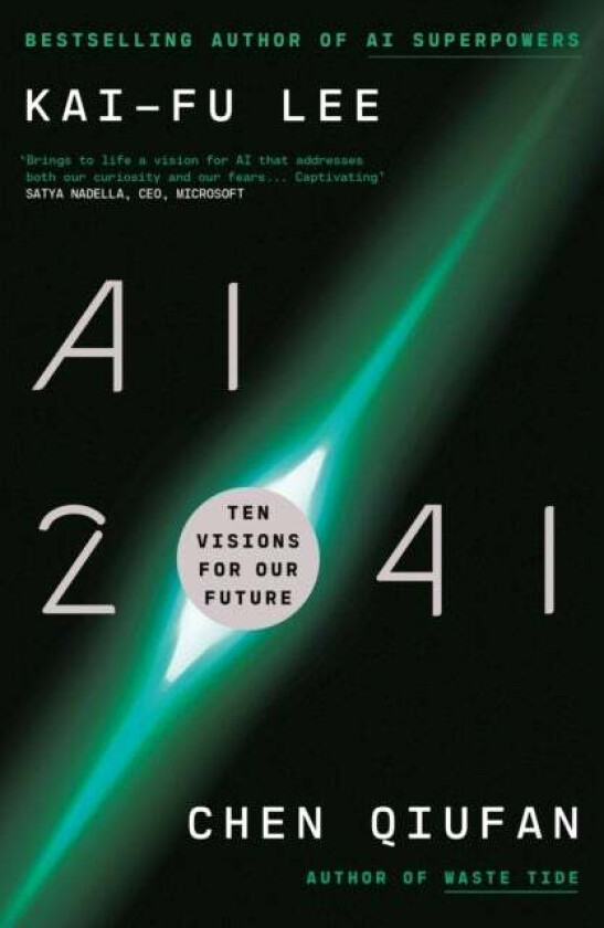 AI 2041 av Kai-Fu Lee, Chen Qiufan