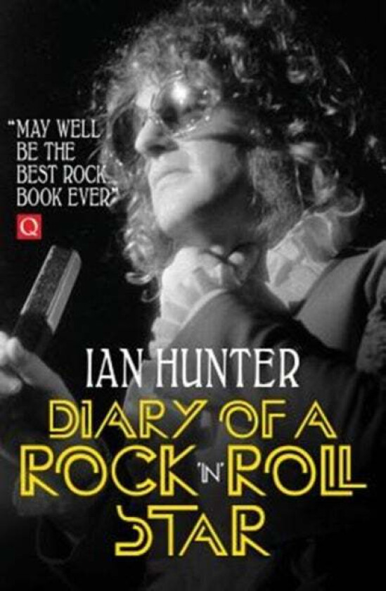 Diary of a Rock 'n' Roll Star av Ian Hunter