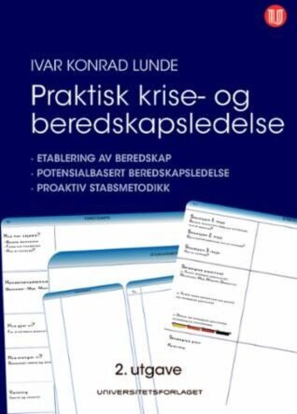 Praktisk krise- og beredskapsledelse av Ivar Konrad Lunde