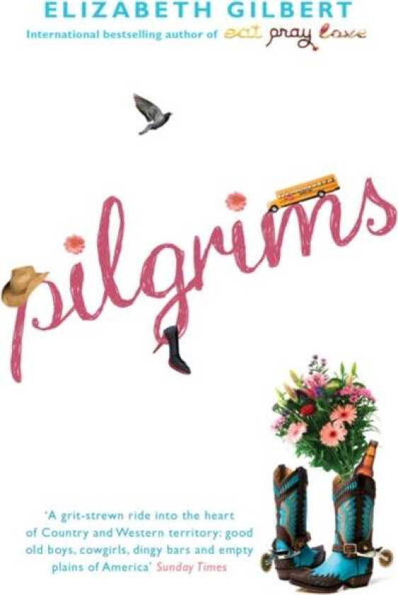 Pilgrims av Elizabeth Gilbert