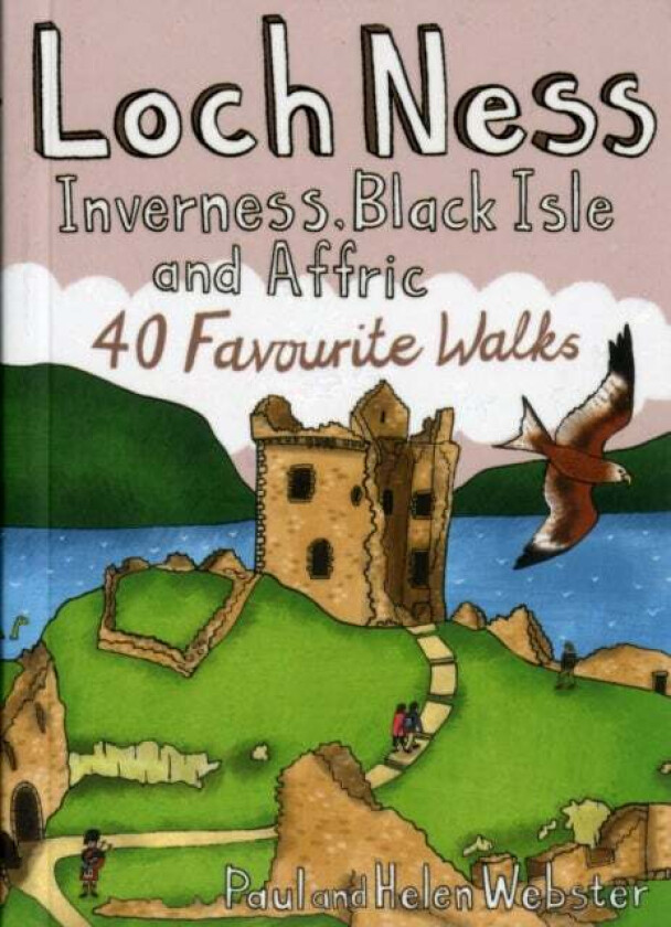 Loch Ness, Inverness, Black Isle and Affric av Paul Webster, Helen Webster