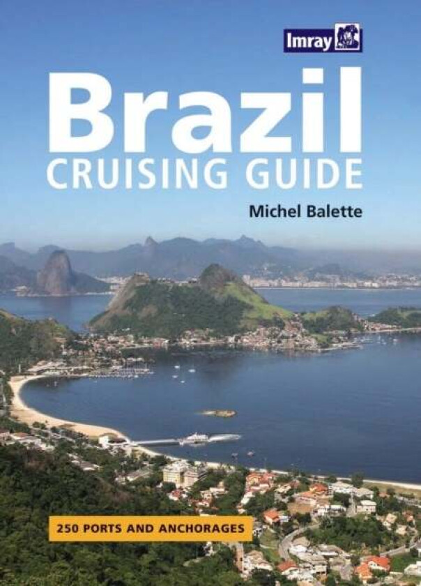 Brazil Cruising Guide av Michael Balette