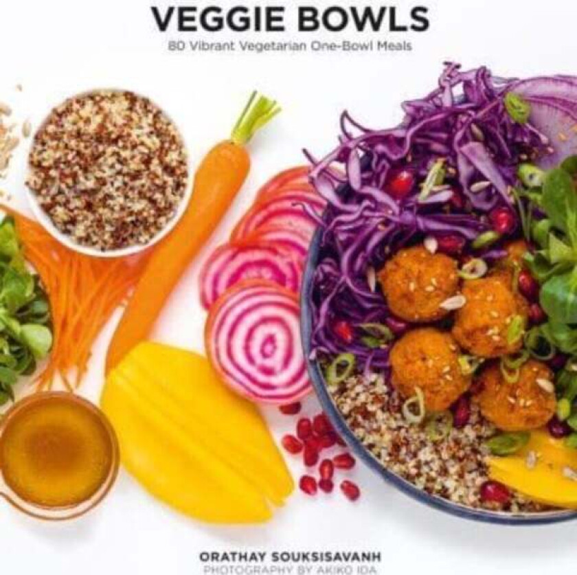 Veggie Bowls av Orathay Souksisavanh
