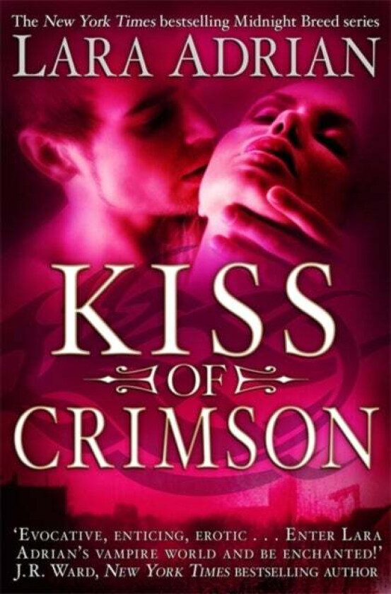 Kiss of Crimson av Lara Adrian