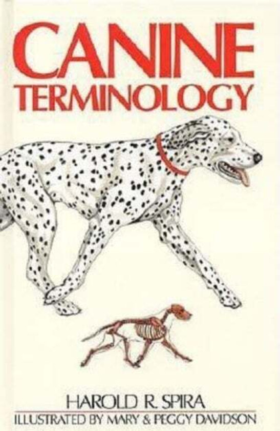CANINE TERMINOLOGY av H R SPIRA