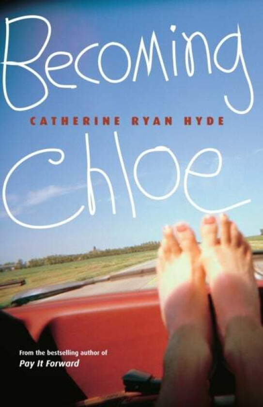 Becoming Chloe av Catherine Ryan Hyde