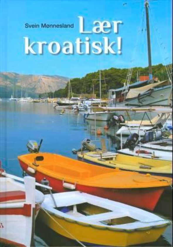 Lær kroatisk! av Svein Mønnesland