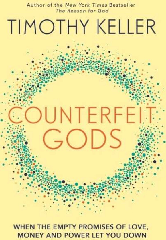 Counterfeit Gods av Timothy Keller