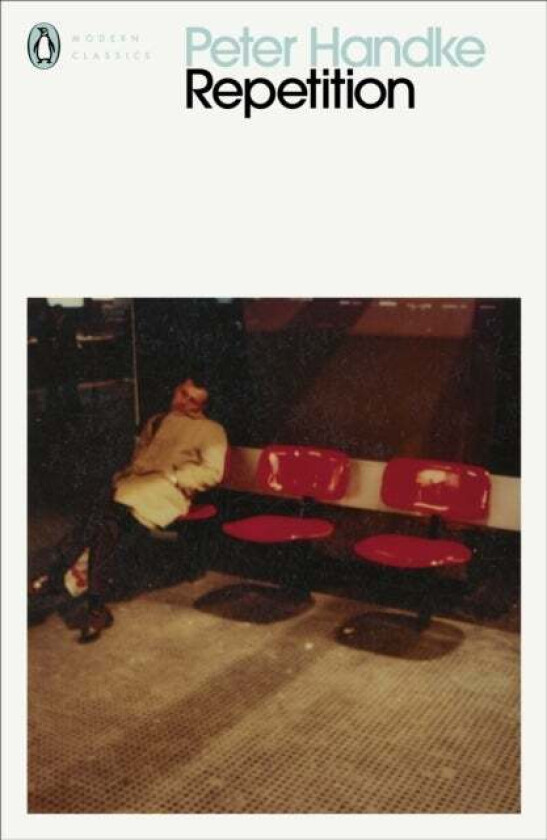Repetition av Peter Handke