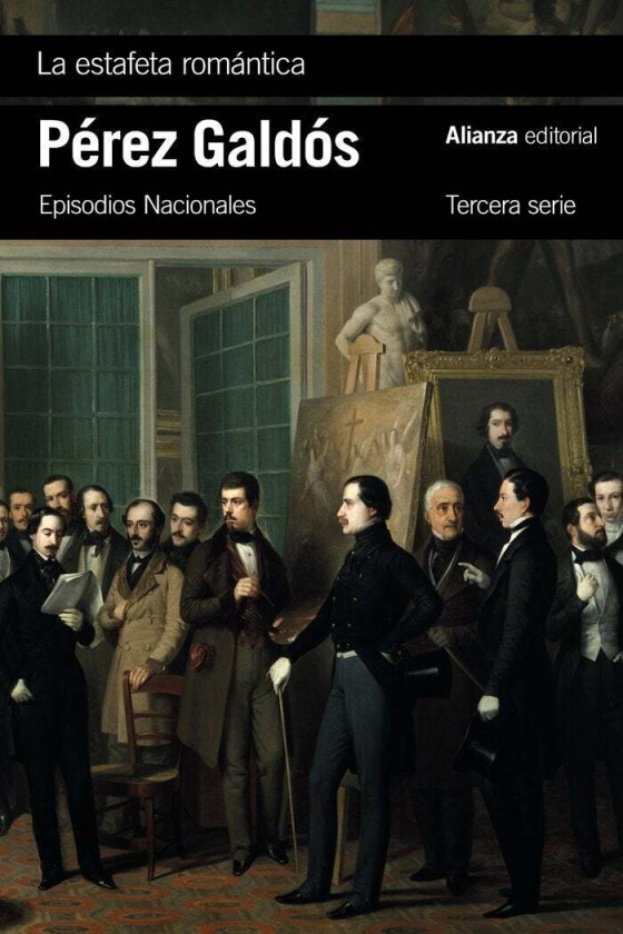 La estafeta romántica av Benito Pérez Galdós