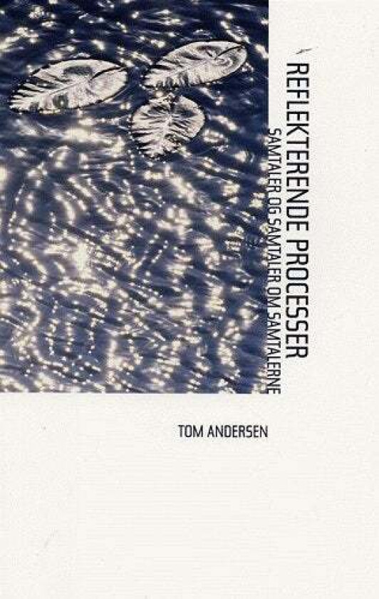 Reflekterende Processer av Tom Andersen